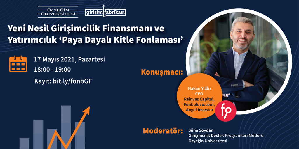 Yeni Nesil Girişimcilik Finansmanı ve Yatırımcılık ‘Paya Dayalı Kitle Fonlaması’